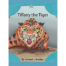 Tiffany the Tiger