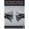 The Wicked Problems of Police Reform in Canada