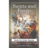 Saints and Feasts of the Liturgical Year: Volume Four: October-December