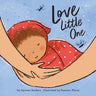 Love Little One: An enchanting gift book for babies and toddlers