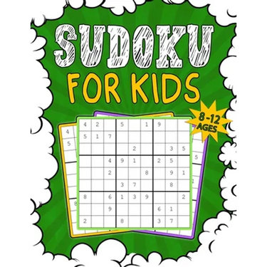 Sudoku for Kids 8-12: 140 Sudoku Puzzles for Children Ages 8-12 With Solutions - 9x9 Puzzle Grids - Improve Memory and Logic - Gift Idea for Kids