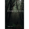 Unmourned