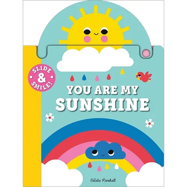 Slide and Smile: You Are My Sunshine