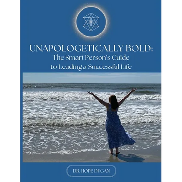 Unapologetically Bold: The Smart Person's Guide to Leading a Successful Life