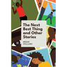 The Next Best Thing and other stories