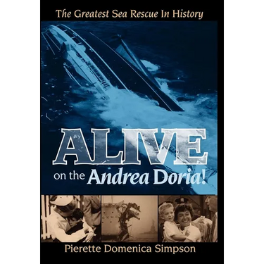 Alive on the Andrea Doria!: The Greatest Sea Rescue in History