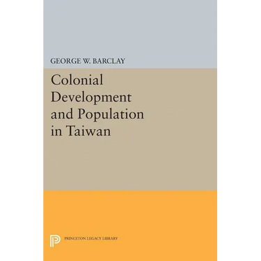 Colonial Development and Population in Taiwan
