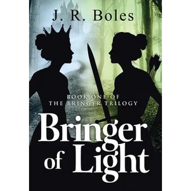 Bringer of Light: Book One of the Bringer Trilogy