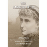 The Farmer's Wife: A True Story