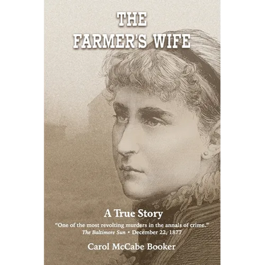 The Farmer's Wife: A True Story