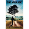 Find Your Beat: Walk in the Rhythm of Life