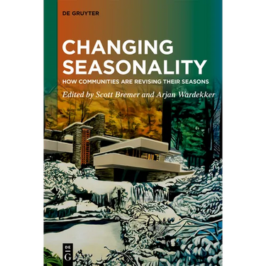 Changing Seasonality: How Communities Are Revising Their Seasons