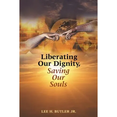 Liberating Our Dignity, Saving Our Souls: A New Theory of African American Identity Formation