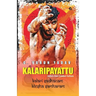 Kalaripayattu: India's Own Combat Culture