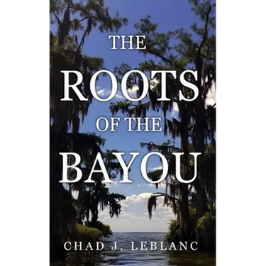 The Roots of the Bayou: Acadians and Isleños on Bayou Lafourche