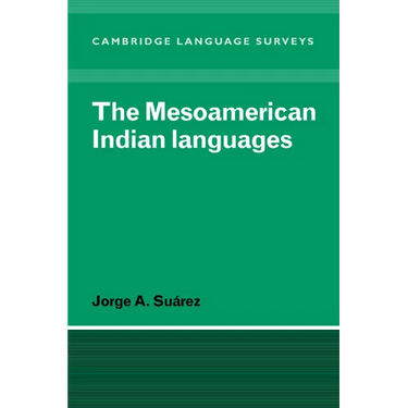 The Mesoamerican Indian Languages
