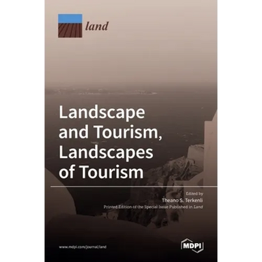 Landscape and Tourism, Landscapes of Tourism