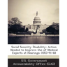Social Security Disability: Action Needed to Improve Use of Medical Experts at Hearings: HRD-91-68