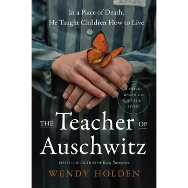 The Teacher of Auschwitz