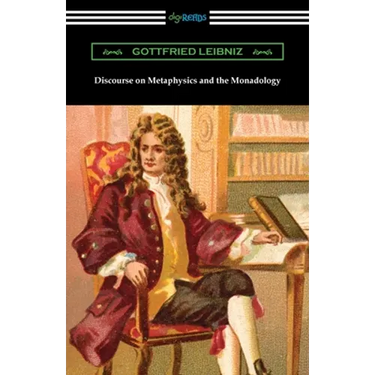 Discourse on Metaphysics and the Monadology