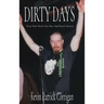 Dirty Days: True New York City Bar And Rock Stories