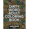 Dirty Word Adult Coloring Book ( Vol. 3)