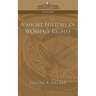 A Short History of Women's Rights