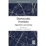 Democratic Frontiers: Algorithms and Society