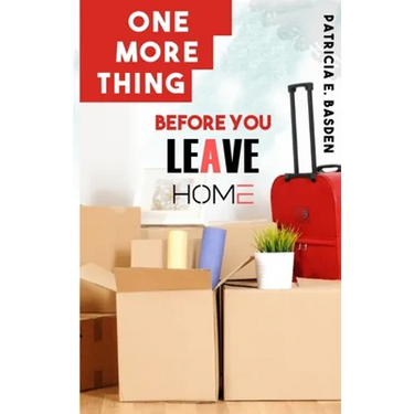 One More Thing Before You Leave Home