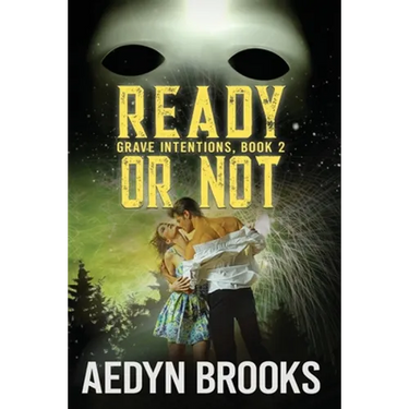 Ready or Not, Grave Intentions, Book 2