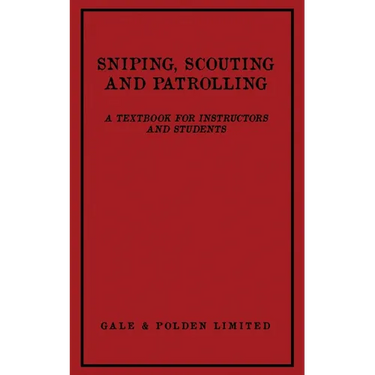 Sniping, Scouting and Patrolling