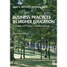 Business Practices in Higher Education: A Guide for Today's Administrators