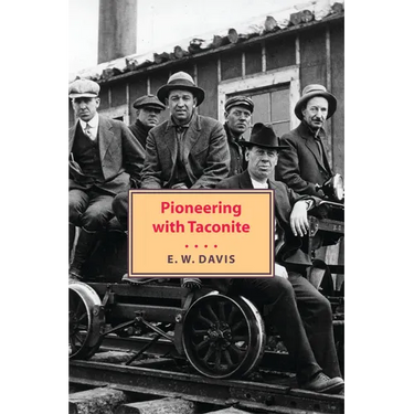 Pioneering with Taconite
