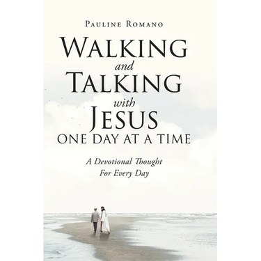 Walking and Talking with Jesus One Day at a Time: A Devotional Thought For Every Day