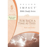 Ruth and Esther: For Such a Time as This