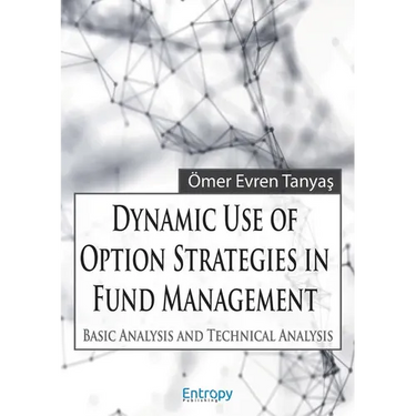 Dynamic Use of Option Strategies in Fund Management: Basic Analysis and Technical Analysis