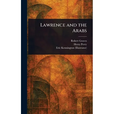 Lawrence and the Arabs