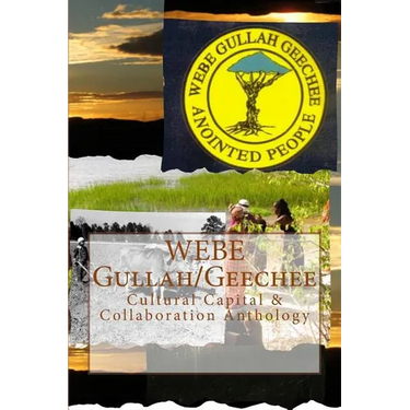 WEBE Gullah/Geechee: Cultural Capital & Collaboration Anthology