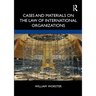 Cases and Materials on the Law of International Organizations