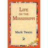 Life on the Mississippi