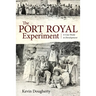 The Port Royal Experiment: A Case Study in Development