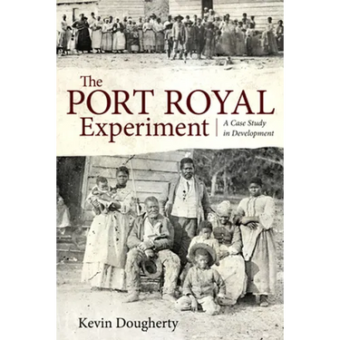 The Port Royal Experiment: A Case Study in Development