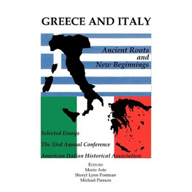 Greece and Italy: Ancient Roots & New Beginnings