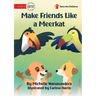 Make Friends Like a Meerkat