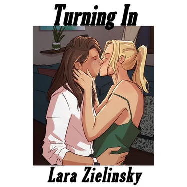 Turning In: More Stories of Brenna and Cassidy