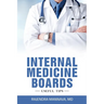 Internal Medicine Boards: Useful Tips