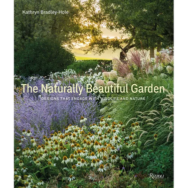 The Naturally Beautiful Garden: Designs That Engage with Wildlife and Nature