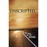 Unscripted: Sharing the Gospel as Life Happens: Sharing the Gospel as Life Happens