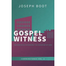 Gospel Witness: Defending & Extending the Kingdom of God