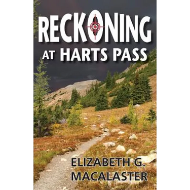 Reckoning at Harts Pass